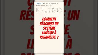 Comment résoudre un système linéaire dépendant dun paramètre  cpge maths pcsi mpsi [upl. by Karp]