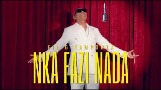 Fil G Kamporta  Nka Fazi Nada [upl. by Lodmilla]