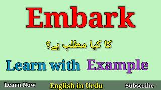 Embark Meaning in Urdu [upl. by Pellegrini]