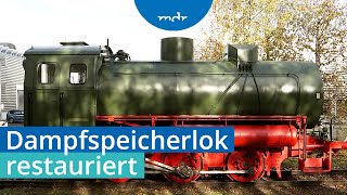 Alte Dampfspeicherlok wieder zum Leuchten gebracht  MDR SACHSENSPIEGEL  MDR [upl. by Fons497]