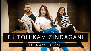 EK TOH KAM ZINDAGANI  FtNora Fatehi  Tejas amp Ishpreet  Dancefit Live [upl. by Rojam882]