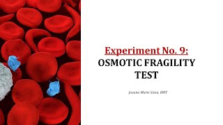 Experiment 9 Osmotic Fragility Test [upl. by Odnavres287]