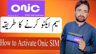 How to Activate Onic SIM card  Onic SIM kaise activate Karen [upl. by Orit947]