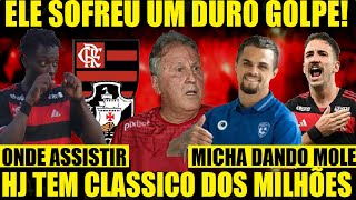 POR ESSA ELE NÃO ESPERAVA MICHAEL NA RETA VASCO X FLAMENGO ONDE ASSISTIR ORTIZ DESABAFA E [upl. by Norramic]