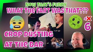 Crop Dusting at the Bar Reaction  What The Fart Was That 6  Try Not To Laugh  Funny  Reupload [upl. by Nnairak]