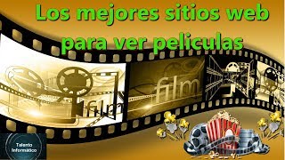 Los MEJORES sitios para ver PELÍCULAS ⏪ en español 📽🎬 Full HD [upl. by Sila977]