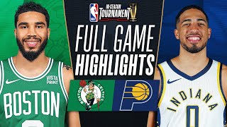 CELTICS at PACERS  NBA INSEASON TOURNAMENT 🏆  FULL GAME HIGHLIGHTS  December 4 2023 [upl. by Adnol361]