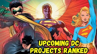 Upcoming DC Projects Ranked By Excitement DCU amp Elseworlds [upl. by Hokanson878]