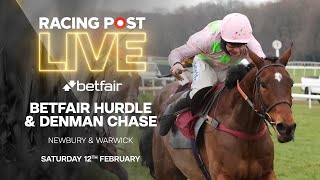 Betfair Hurdle amp Denman Chase  Newbury amp Warwick  Racing Post Live [upl. by Kath]