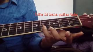 Uska hi bana song guitar tutorial [upl. by Jamila]