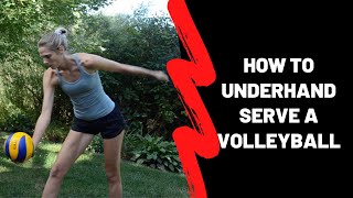 How to Underhand Serve a Volleyball [upl. by Iclek]