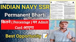 Navy SSR Bharti कितने Percentage पर Admit Card आयेगा  Navy SSR Medical Assistant Permanent Bharti [upl. by Odelet640]