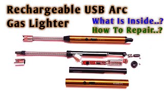 Arc Lighter  Whats Inside   How To Repair [upl. by Merell598]