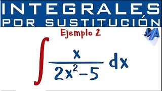 Integración por sustitución  Ejemplo 2 [upl. by Solracesoj263]