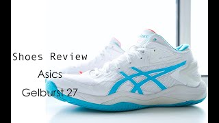 不负责球鞋评测：Asics Gelburst 27 [upl. by Heurlin167]