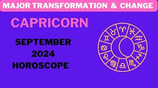 Capricorn  September 2024 Horoscope MAJOR Shifts and Transformation [upl. by Foscalina]