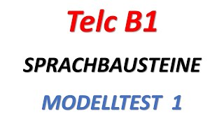 TELC B1 prüfung B1 Sprachbausteine B1 Zertifikat deutsch  modelltest 1 teil 1 mit Lösung [upl. by Naraa]