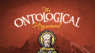 The Ontological Argument [upl. by Enedan537]