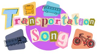 Transportation Song 🎧 Fun and Educational Tune for Kids 🎤 🎶 Learn About Vehicles 🚗🚍🚎🛫 [upl. by Vasya]