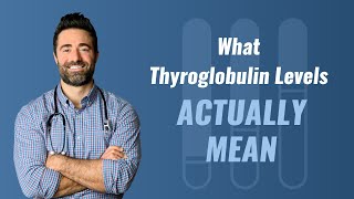 Why a Positive or Negative Thyroglobulin Test is NOT Diagnostic [upl. by Nam]