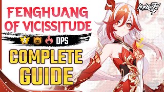 FENGHUANG OF VICISSITUDE Complete Guide  PURE FIREPOWER DPS 🔥 [upl. by Rikahs]