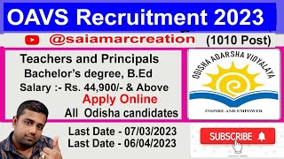 OAVS Recruitment 2023 Apply Online For The 1010 Prinicipal And Teachers Postssaiamarcreation [upl. by Manthei578]