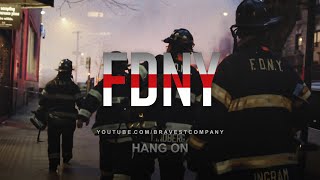 FDNY • HANG ON • FIREFIGHTERS MOTIVATION 2022 [upl. by Quint]