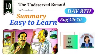 DAV CLASS 8TH English Literature Ch10The Undeserved Reward Summary Quick Revision for Exams [upl. by Eednarb390]