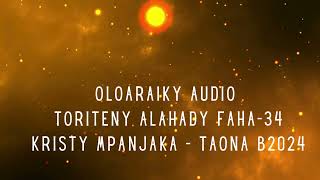 OLOARAIKY Audio  ALAHADY FAHA 34  KRISTY MPANJAKA TAONA B2024 [upl. by Arrim432]