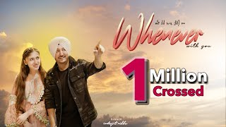 Whenever With You Official Video  Inderjit Nikku  dollsy pamnani  New Punjabi Song 2024 [upl. by Rockwood497]