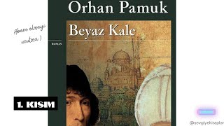 Beyaz Kale  Orhan Pamuk Sesli Kitap 1 Kisim [upl. by Yrred]