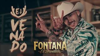 Fontana El Bandido  EL VENADO 🤘 Video Oficial [upl. by Akerdnuhs]