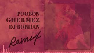 Poobon  Ghermez DJ Borhan Remix NEW 2021 [upl. by Okihcas]