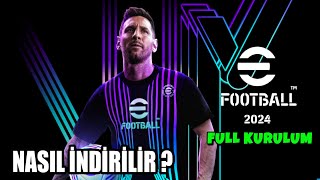 eFootball 2024 NASIL İNDİRİLİR PES 24 FULL KURULUM [upl. by Erickson]