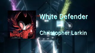 White Defender  Christopher Larkin Beat Saber [upl. by Joye]