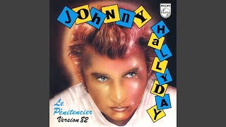 Johnny Hallyday  Le Pénitencier Version 82 Audio HQ [upl. by Pudendas]