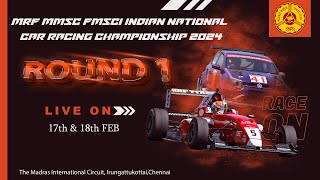 MRF MMSC fmsci Indian National Car Racing Championship 2024 Day 1 Round 1 [upl. by Everett599]