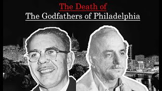 Philadelphia Crime Family loses Two Godfathers Angelo Bruno and Philip Testa and revenge [upl. by Drahser]