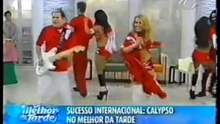 Banda Calypso no Melhor da Tarde 2005 Completo [upl. by Latini675]