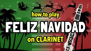 How to play Feliz Navidad on Clarinet  Clarified [upl. by Anoynek]