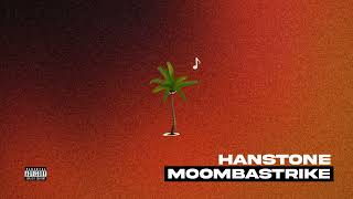 Hanstone  Moombastrike  Official Audio [upl. by Boot]