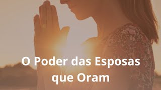 16  O Poder das Esposas que Oramquot  30 dias de oração quotOrando pela Saúdequot [upl. by Siulegroj]