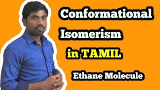 Conformational Isomerism in Tamil part1 Ethane Molecule  Chem Loaded [upl. by Murrah427]