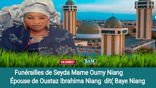 Funérailles de Seyda Mame Oumy Niang Épouse de Oustaz Ibrahima Niang dit Baye Niang aà Médina Ba [upl. by Aloeda376]