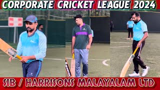 CORPORATE CRICKET LEAGUE SIB  HARRISONS MALAYALAM LTD 🔥🤺cricket [upl. by Cirtap]