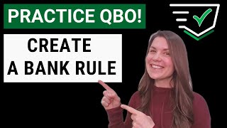 Lets Practice QBO  Create a Bank Rule [upl. by Ahsitel]