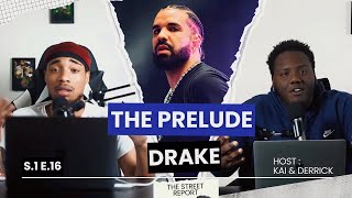 The Prelude  Drake  Derrick Gives Kai 10 Drake Songs As He Gives His Honest Thoughts amp Reactions [upl. by Felise]