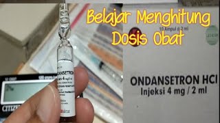 Belajar Menghitung Dosis Obat  Part 1  Ondansetron 4 mg2 ml [upl. by Cecil]