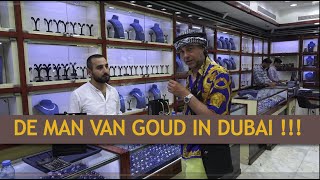 DE MAN VAN GOUD IN DUBAI [upl. by Nyladam]