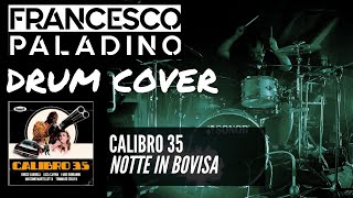 Calibro 35  Notte In Bovisa Drum Cover [upl. by Reynard236]